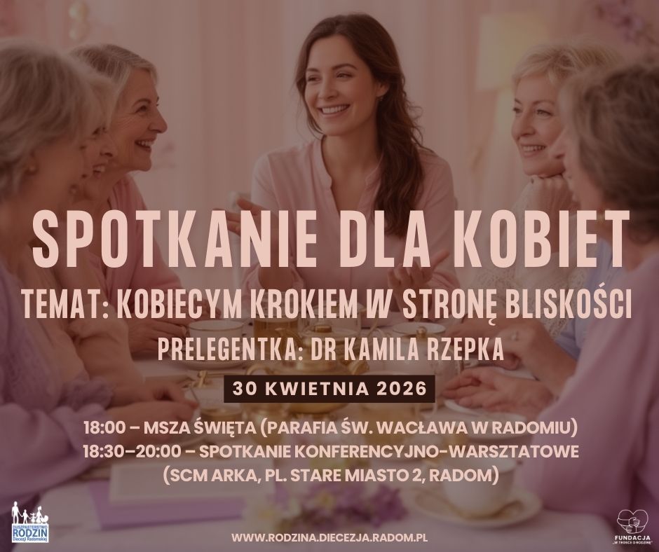 Cykl Spotkań dla kobiet - "Kobiecym krokiem w stronę bliskości"