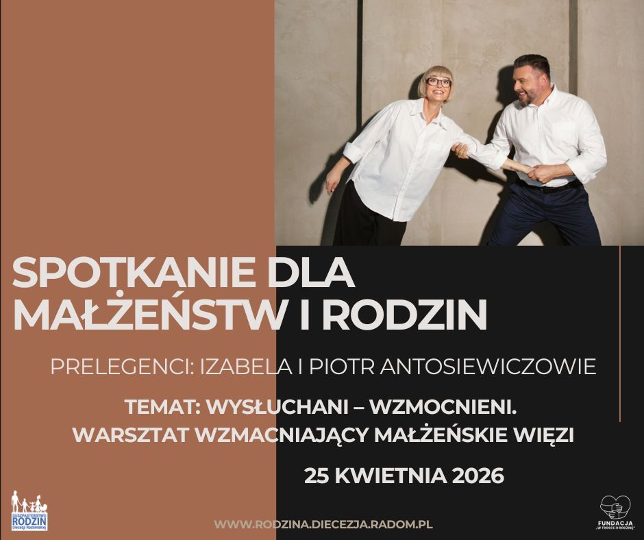Spotkanie dla Małżeństw i Rodzin – Wysłuchani i Wzmocnieni: Warsztat budowania więzi