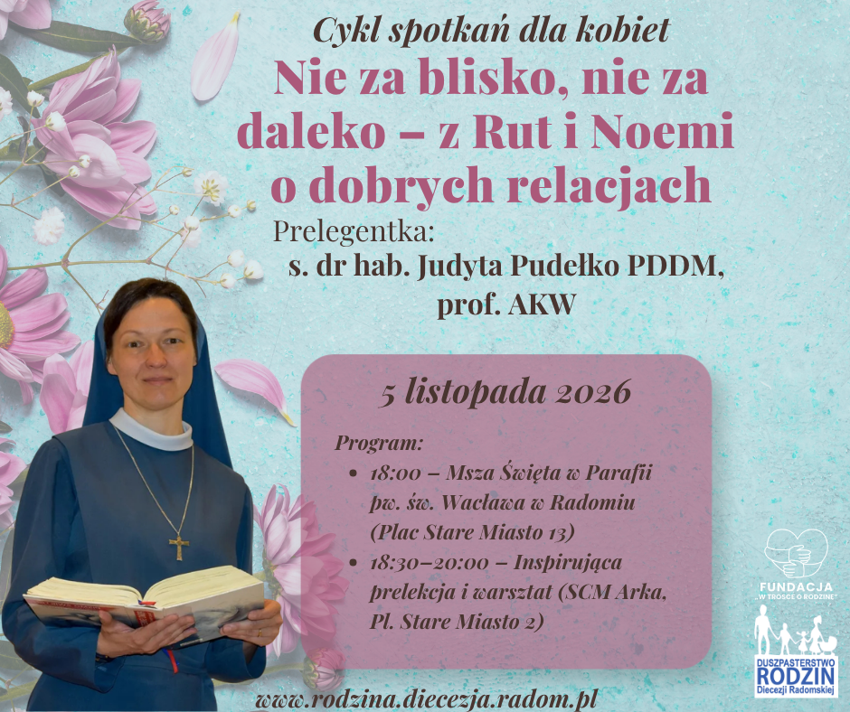 Cykl Spotkań dla kobiet - "Nie za blisko nie za daleko. Z Rut i Noemi o dobrych relacjach."