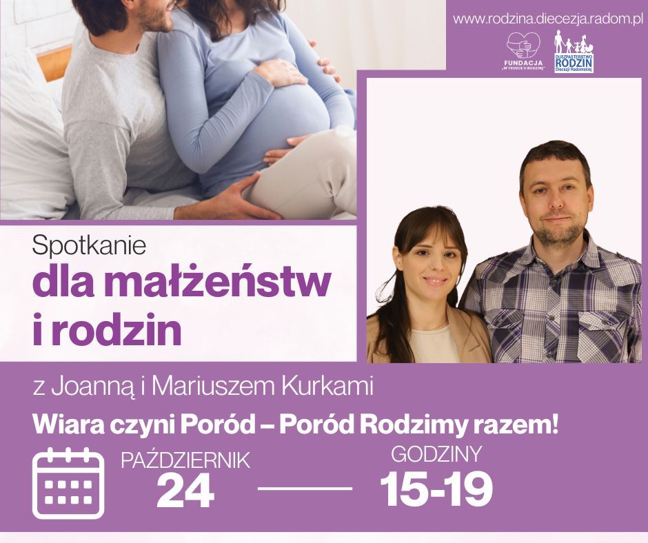 Spotkanie dla Małżeństw i Rodzin - Warsztaty do porodu dla par